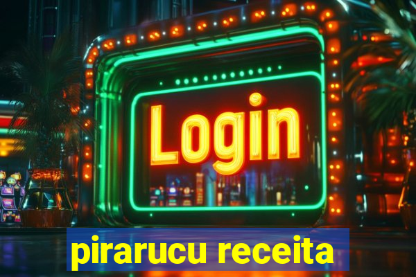 pirarucu receita